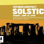 2019 Urban Garden Party: Solstice